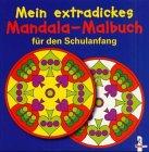 Mein extradickes Mandala-Malbuch für den Schulanfang