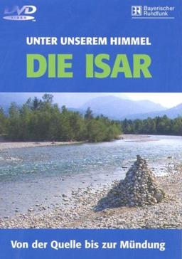 Die Isar-Von der Quelle bis zur Mündung/Kul-Tour