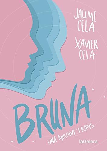 Bruna: Una mirada trans (Luna roja, Band 89)