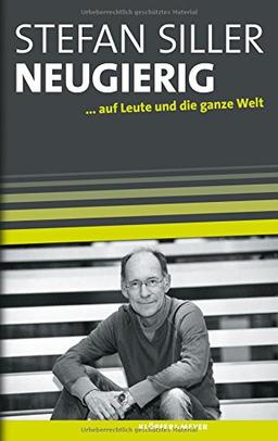 Neugierig - auf Leute und die ganze Welt