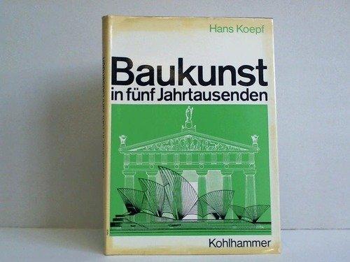 Baukunst in fünf Jahrtausenden