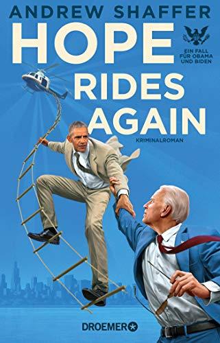 Hope Rides Again: Ein Fall für Obama und Biden. Kriminalroman (Die Obama-und-Biden-Krimis, Band 2)