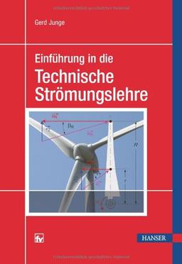 Einführung in die Technische Strömungslehre