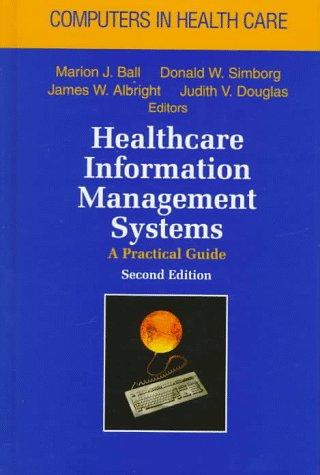 Healthcare Information Management Systems: Cases, Strategies, and Solutions (Health Informatics)