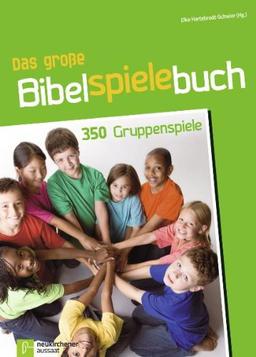 Das große Bibelspielebuch: 350 Gruppenspiele