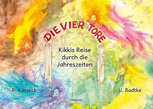 »Die vier Tore«: Kikkis Reise durch die Jahreszeiten (Literareon)