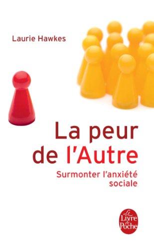 La peur de l'autre : surmonter l'anxiété sociale