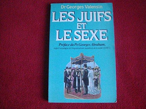 Les juifs et le sexe. La vie sexuelle juive.