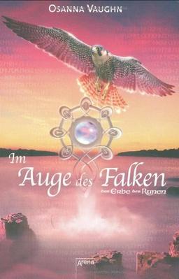 Im Auge des Falken (Das Erbe der Runen)