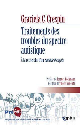 Traitements des troubles du spectre autistique : à la recherche d'un modèle français