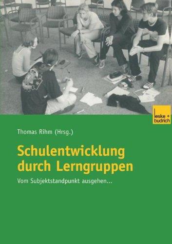 Schulentwicklung durch Lerngruppen.