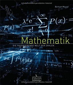 Mathematik - Die faszinierende Welt der Zahlen