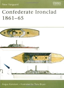 Confederate Ironclad 1861-65 (New Vanguard, Band 41)