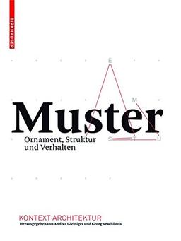 Muster: Ornament, Struktur und Verhalten (Kontext Architektur)