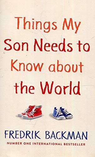 Things My Son Needs to Know About The World