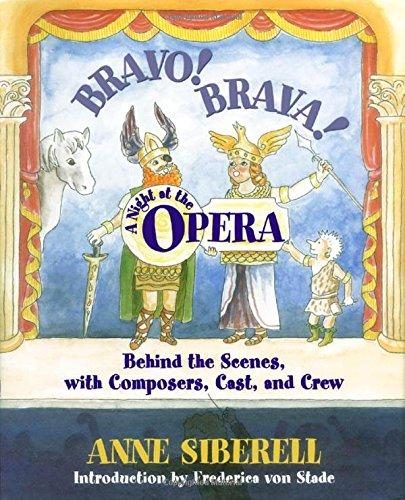 Bravo! Brava! a Night at the Opera: Behind the Scenes with Composers, Cast, and Crew