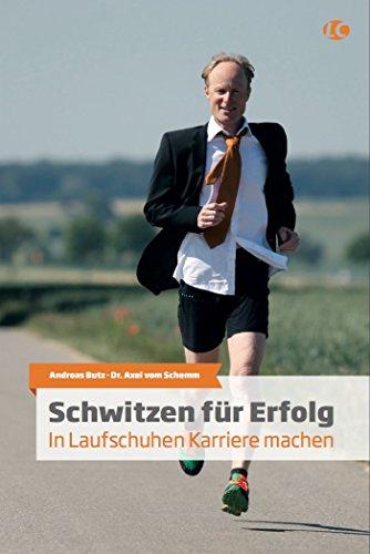 Schwitzen für Erfolg: In Laufschuhen Karriere machen