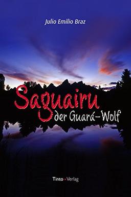 Saguairu, der Guara-Wolf