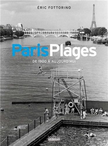 Paris plages : de 1900 à aujourd'hui