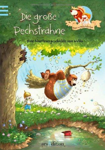 Hase und Holunderbär - Die große Pechsträhne: Eine Abenteuergeschichte von Walko