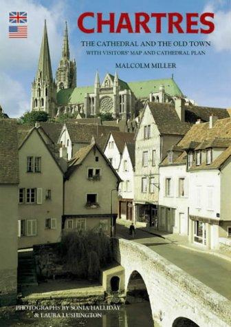 Chartres Cathedral and the Old Town - English: The Cathedral and the Old Town