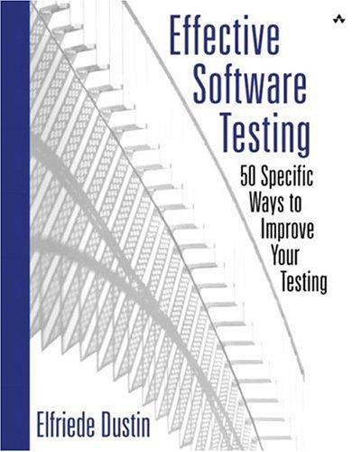 Effective Software Testing: 50 Specific Ways to Improve Your Testing