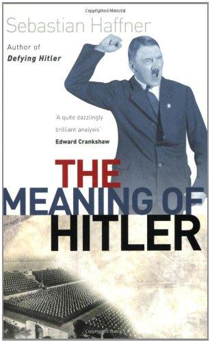 The Meaning of Hitler (Phoenix Giants)