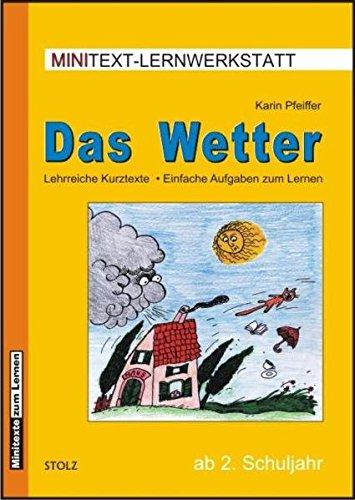 Das Wetter: Lehrreiche Kurztexte mit Anweisungen zum Lesen und Lernen (Minitexte zum Sachunterricht)