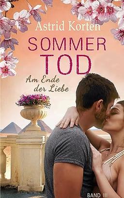 Sommertod: Am Ende der Liebe (Perlen der Winde)