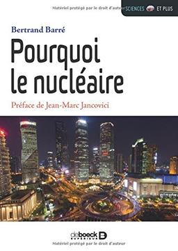 Pourquoi le nucléaire