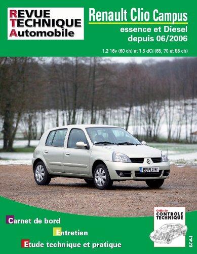 Revue technique automobile, n° B726.5. Clio II depuis 07/06 essence 1.2 I et 1.5 DCI