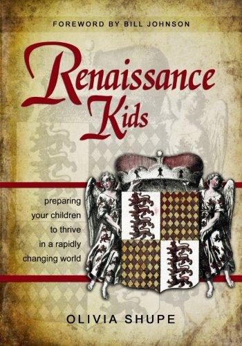 Renaissance Kids: preparing your children to thrive in a rapidly changing world