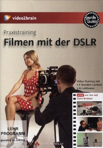 Praxistraining: Filmen mit DSLR - Videotraining (PC+MAC+Linux+iPad)