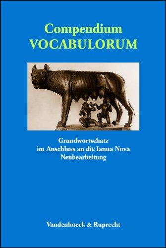 Compendium Vocabulorum. Grundwortschatz (Lernmaterialien) (Abhandl.D.Akad.Der Wissensch. Phil.-Hist.Klasse 3.Folge)