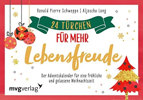 24 Türchen für mehr Lebensfreude: Der Adventskalender für eine fröhliche und gelassene Weihnachtszeit