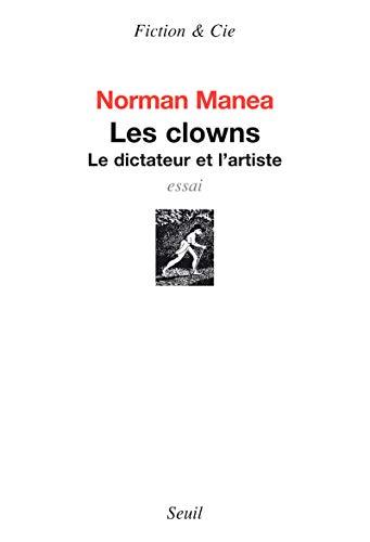 Les clowns : le dictateur et l'artiste : essai