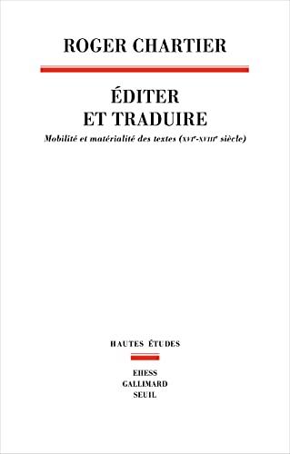 Editer et traduire : mobilité et matérialité des textes (XVIe-XVIIIe siècle)