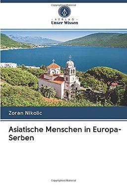 Asiatische Menschen in Europa-Serben