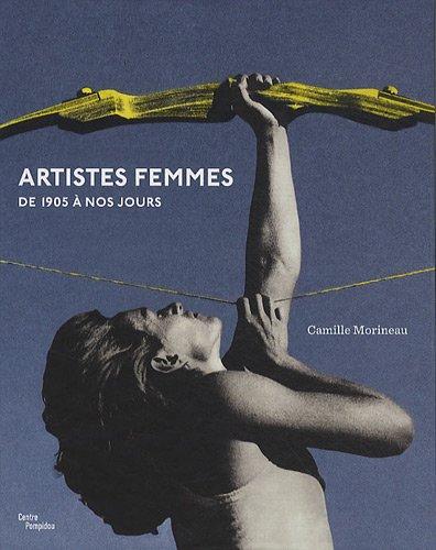 Artistes femmes : de 1905 à nos jours