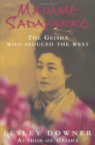 Madame Sadayakko. The Geisha who Seduced the West.: The Geisha Who Seduced the West (Review)