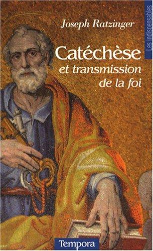 Catéchèse et transmission de la foi