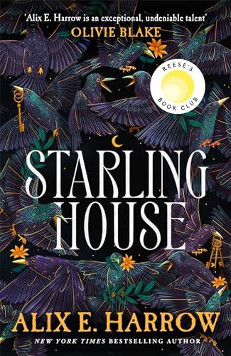 Starling House: A Reese Witherspoon Book Club Pick that is the perfect dark Gothic fairytale for autumn!