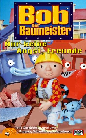 Bob der Baumeister 06: Nur keine Angst, Freunde [VHS]