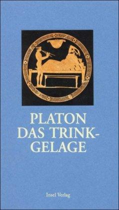 Das Trinkgelage oder Über den Eros (insel taschenbuch)