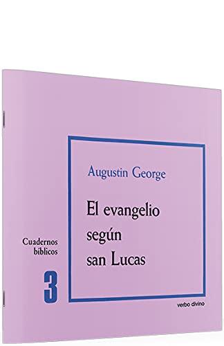 El evangelio según san Lucas: Cuaderno Bíblico 3 (Cuadernos Bíblicos)