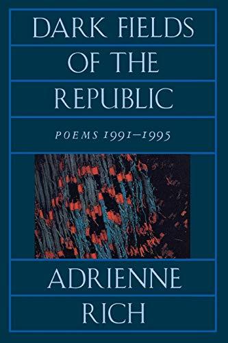 Dark Fields of the Republic: Poems 1991-1995