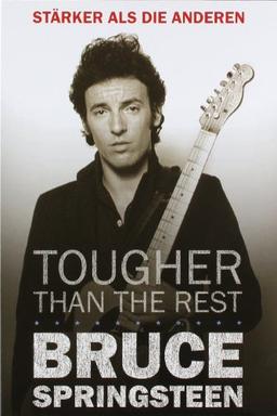 Bruce Springsteen: Tougher than the Rest