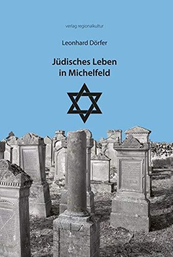 Jüdisches Leben in Michelfeld