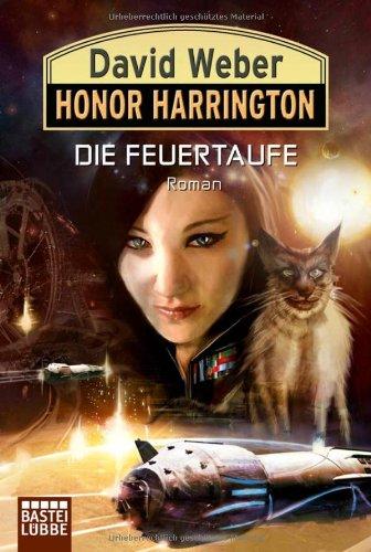 Honor Harrington, Bd. 27: Die Feuertaufe