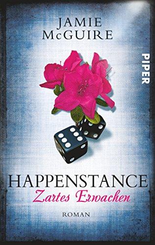 Happenstance - Zartes Erwachen: Roman